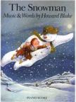 Blake, Howard - THE SNOWMAN. MUSIC & WORDS BY HOWARD BLAKE. PIANO SCORE