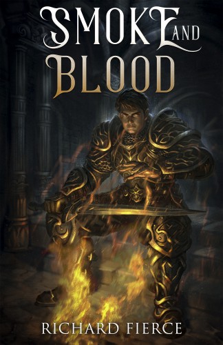 Fierce Richard - Smoke and Blood - A Spellbreather Novel [eKönyv: epub, mobi]