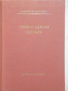 Idegen szavak szótára [antikvár]