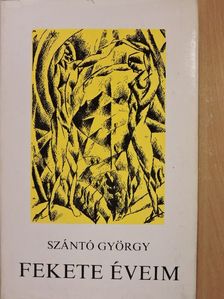 Szántó György - Fekete éveim I-II. [antikvár]