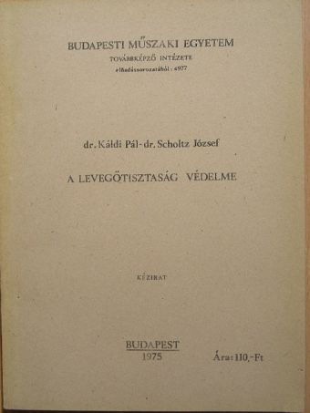Dr. Káldi Pál - A levegőtisztaság védelme [antikvár]
