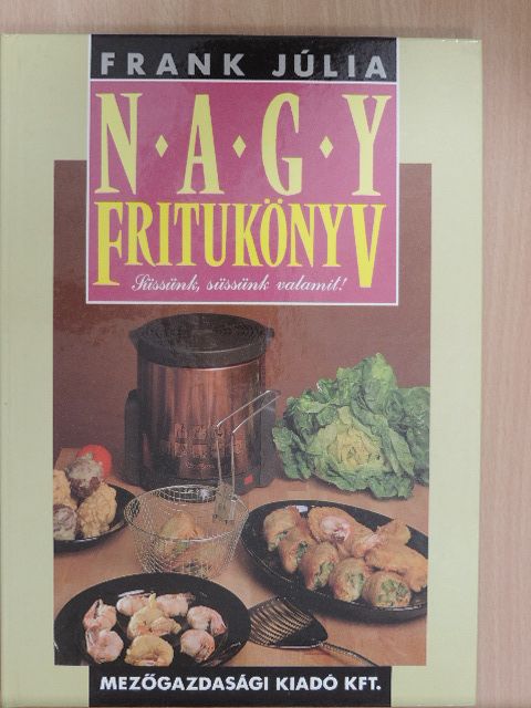 Frank Júlia - Nagy fritukönyv [antikvár]