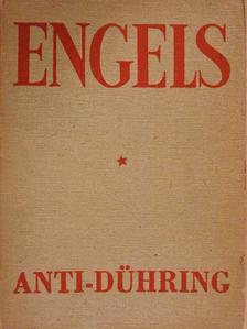 Engels Frigyes - Hogyan "forradalmasítja" Eugen Dühring úr a tudományt [antikvár]