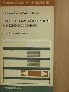 Bánlaky Éva - Szakirodalmi tájékozódás a pszichológiában [antikvár]