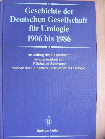 Geschichte der Deutschen Gesellschaft für Urologie 1906 bis 1989 [antikvár]