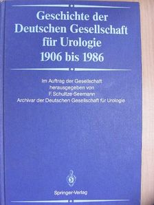 Geschichte der Deutschen Gesellschaft für Urologie 1906 bis 1989 [antikvár]
