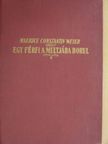 Maurice Constantin-Weyer - Egy férfi a multjára borul [antikvár]