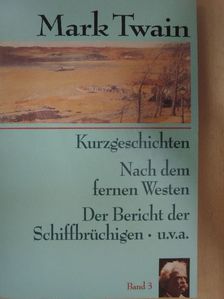 Mark Twain - Kurzgeschichten 3. [antikvár]