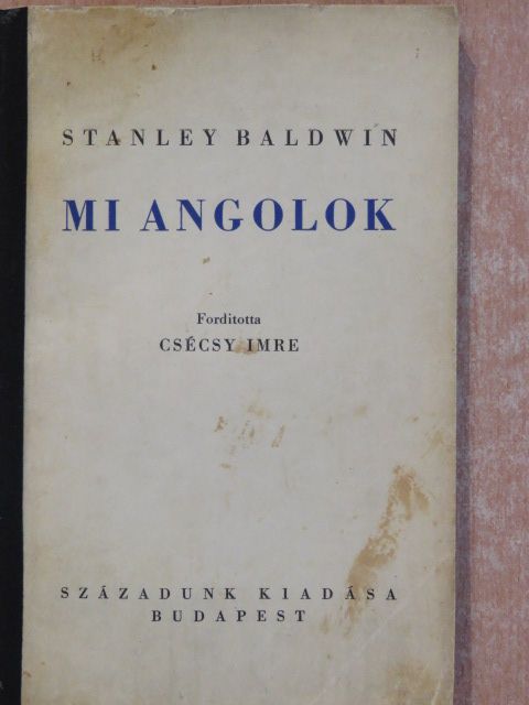 Stanley Baldwin - Mi angolok [antikvár]