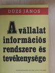 Dúzs János - A vállalat információs rendszere és tevékenysége [antikvár]