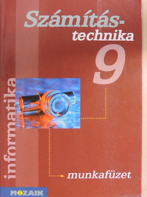 Rozgonyi-Borus Ferenc - Számítástechnika 9. - Munkafüzet [antikvár]