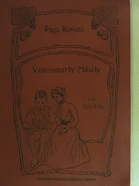 Sas Ede - Vörösmarty Mihály [antikvár]