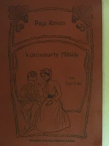 Sas Ede - Vörösmarty Mihály [antikvár]