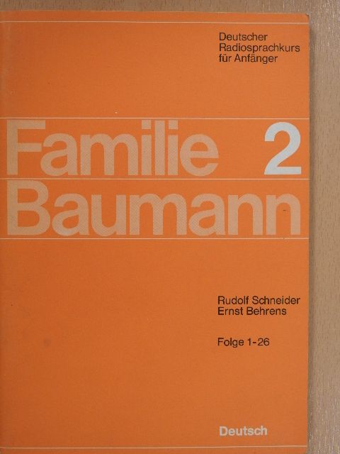 Ernst Behrens - Familie Baumann 2. [antikvár]