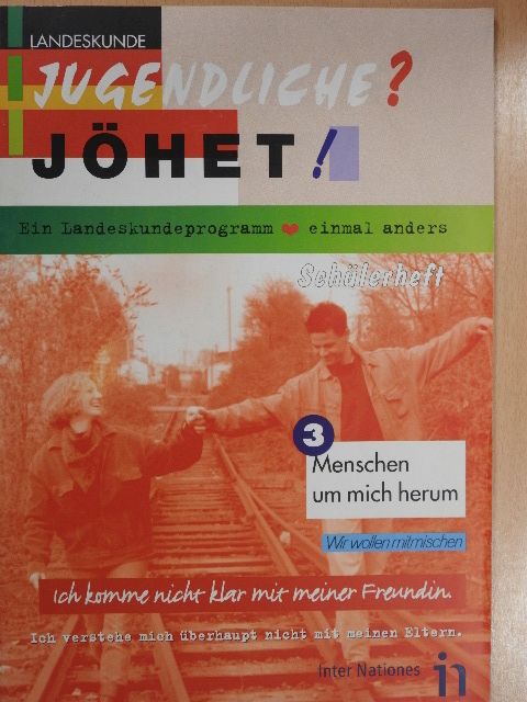 Jugendliche? Jöhet! Ein Landeskundeprogramm einmal anders 3. [antikvár]