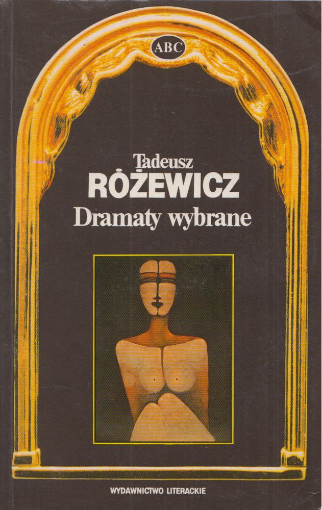 Tadeusz Ró¿ewicz - Dramaty wybrane [antikvár]