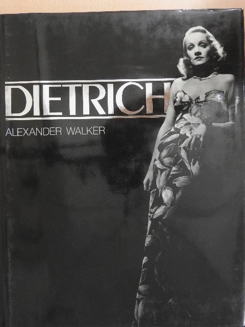 Alexander Walker - Dietrich [antikvár]
