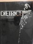 Alexander Walker - Dietrich [antikvár]