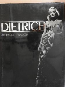 Alexander Walker - Dietrich [antikvár]