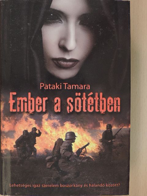 Pataki Tamara - Ember a sötétben [antikvár]