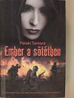 Pataki Tamara - Ember a sötétben [antikvár]