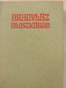 Pierre Berton - Aranyláz Alaszkában [antikvár]