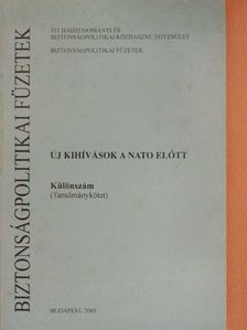 Bálint Lajos - Új kihívások a NATO előtt [antikvár]