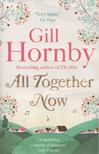 Gill Hornby - All Together Now [antikvár]