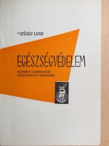 Dr. Székely Lajos - Egészségvédelem [antikvár]