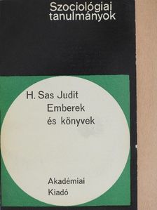 H. Sas Judit - Emberek és könyvek [antikvár]