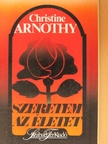 Christine Arnothy - Szeretem az életet [antikvár]