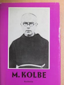 Jan Dobraczynski - Maximilian Kolbe [antikvár]