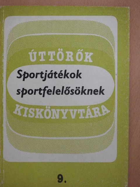 Kiss Erzsébet - Sportjátékok sportfelelősöknek [antikvár]