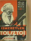 René Fülöp-Miller - Ismeretlen Tolsztoj [antikvár]