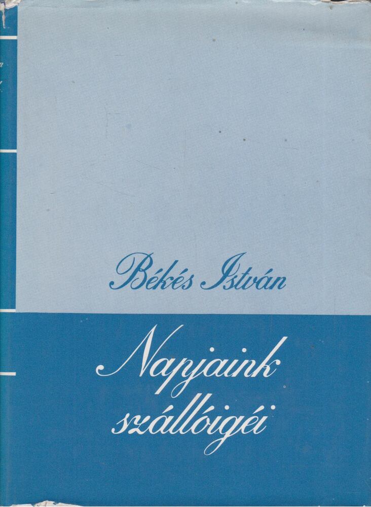 Békés István - Napjaink szállóigéi I. [antikvár]