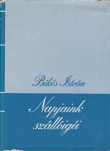 Békés István - Napjaink szállóigéi I. [antikvár]