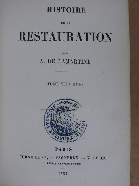 A. de Lamartine - Histoire de la Restauration 7-8. [antikvár]