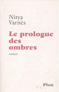 VARNES, NITYA - Le prologue des ombres [antikvár]