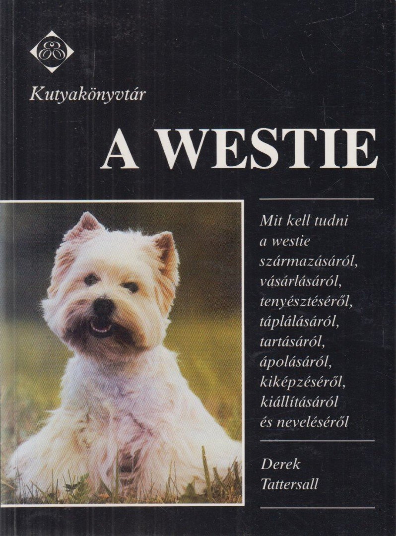Tattersall, Derek - A westie [antikvár]