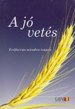 A jó vetés [antikvár]
