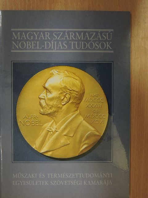 Nagy Ferenc - Magyar származású Nobel-díjas tudósok [antikvár]
