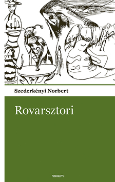 Szederkényi Norbert - Rovarsztori