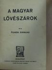 Fehéri Armand - A magyar lövészárok [antikvár]