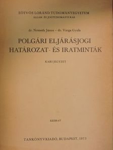 Dr. Németh János - Polgári eljárásjogi határozat- és iratminták [antikvár]