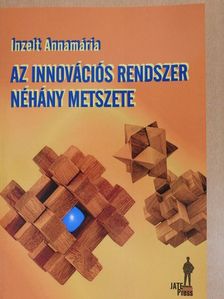 Inzelt Annamária - Az innovációs rendszer néhány metszete [antikvár]