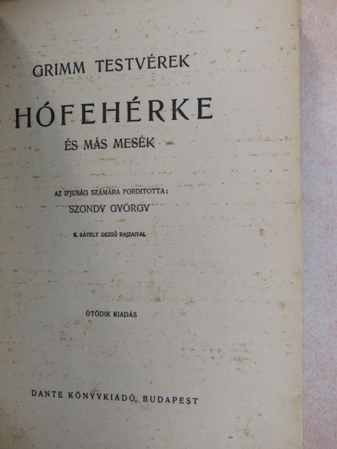 Grimm testvérek - Hófehérke és más mesék [antikvár]