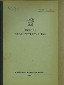 Tábori sebészeti utasítás [antikvár]