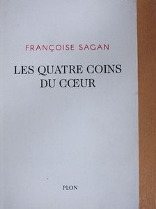 Francoise Sagan - Les Quatre Coins du coeur [antikvár]