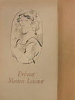 Antoine-Francois Prévost - Manon Lescaut és Des Grieux lovag története [antikvár]