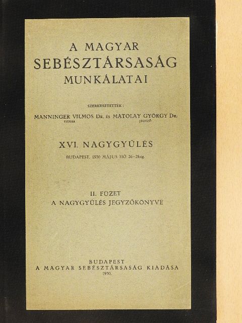 Dr. Elischer Ernő - A Magyar Sebésztársaság munkálatai II. [antikvár]